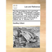 The Law of Evidence, by Lord Chief Baron Gilbert. Considerably Enlarged by Capel Lofft, ... to Which Is Prefixed, Some Account of the Author; And His