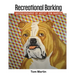 Recreational Barking