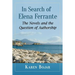 In Search of Elena Ferrante: The Novels and the Question of Authorship