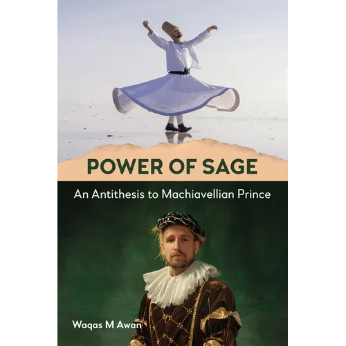 Power of Sage: An Antithesis to Machiavellian Prince