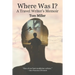Where Was I? A Travel Writer's Memoir