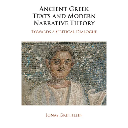 Ancient Greek Texts and Modern Narrative Theory