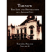 Tarnow; The Life and Destruction of a Jewish City, Volume II