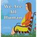We Are All Human