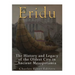 Eridu: The History and Legacy of the Oldest City in Ancient Mesopotamia