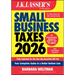 J.K. Lasser's Small Business Taxes 2026: Your Complete Guide to a Better Bottom Line