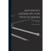 Advanced Geometry for High Schools: Solid and Analytical