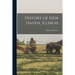 History of New Haven, Illinois