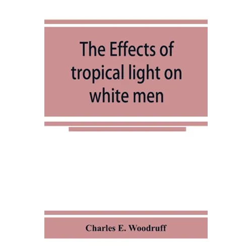 The Effects of tropical light on white men