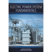 Electric Power System Fundamentals: Revised and Expanded Second Edition