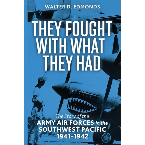 They Fought with What They Had