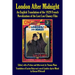 London After Midnight: An English Translation of the 1929 French Novelization of the Lost Lon Chaney Film