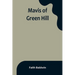 Mavis of Green Hill
