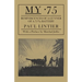 My .75 - Reminiscences of a Gunner of a 75m/M Battery