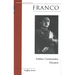 Franco: Soldier, Commander, Dictator