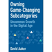 Owning Game-Changing Subcategories: Uncommon Growth in the Digital Age