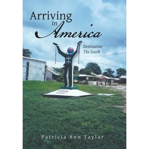 Arriving in America: Destination the South