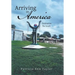 Arriving in America: Destination the South