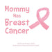 Mommy Has Breast Cancer