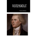 Autobiography of Thomas Jefferson