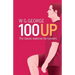 The 100-Up Exercise