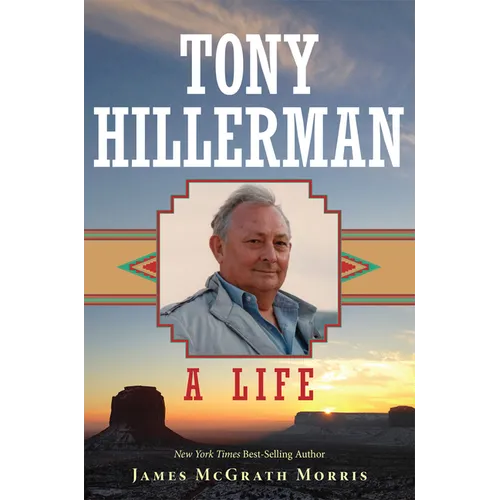 Tony Hillerman: A Life