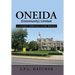 Oneida (Community) Limited: A Goodly Heritage Gone Wrong