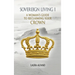 Sovereign Living I: A Woman's Guide to Reclaiming Your Crown