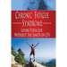 Chronic Fatigue Syndrome: Living Your Life without the Limits of CFS