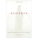 Algeria Cuts: Women and Representation, 1830 to the Present