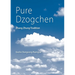 Pure Dzogchen: Zhang Zhung Tradition