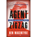 Agent Zigzag: A True Story of Nazi Espionage, Love, and Betrayal