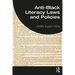 Anti-Black Literacy Laws and Policies