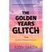 The Golden Years Glitch