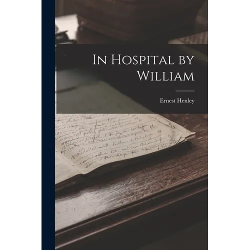 In Hospital by William