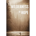 Wilderness of Hope: Fly Fishing and Public Lands in the American West