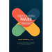 Recovery Rules: 100 Truisms that will Change Everything
