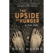 The Upside of Hunger: A True Tale