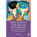 Reclaiming the Self in Psychiatry: Centering Personal Narratives for a Humanist Science
