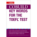 COBUILD Key Words for the TOEFL Test