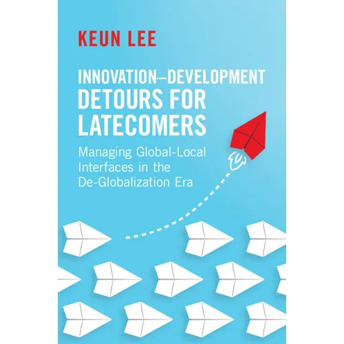 Innovation-Development Detours for Latecomers