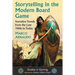 Storytelling in the Modern Board Game: Narrative Trends from the Late 1960s to Today