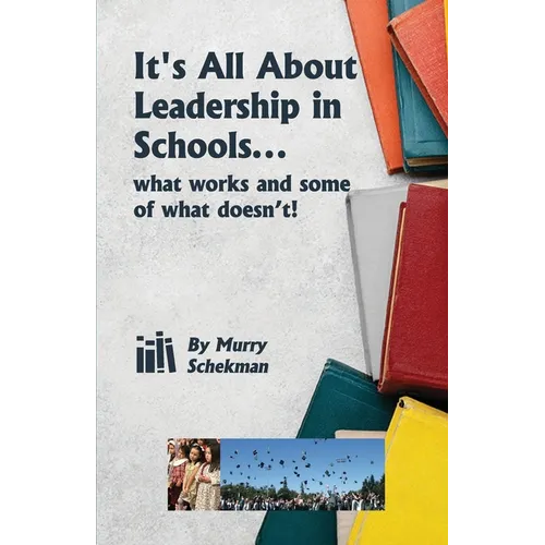 It's All About Leadership in Schools...