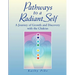 Pathways to a Radiant Self