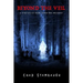 Beyond The Veil: A Spiritulist Guide to Man, God and Ghost