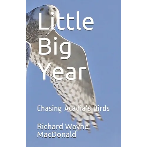Little Big Year: Chasing Acadia's Birds