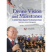 Divine Vision and Milestones