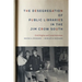 The Desegregation of Public Libraries in the Jim Crow South: Civil Rights and Local Activism