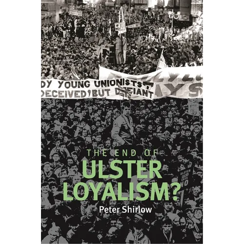End of Ulster Loyalism?