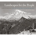 Landscapes for the People: George Alexander Grant, First Chief Photographer of the National Park Service